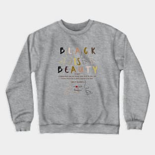 Black is Beauty Crewneck Sweatshirt